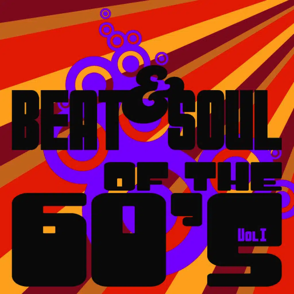 Beat & Soul of the 60s - Vol. I
