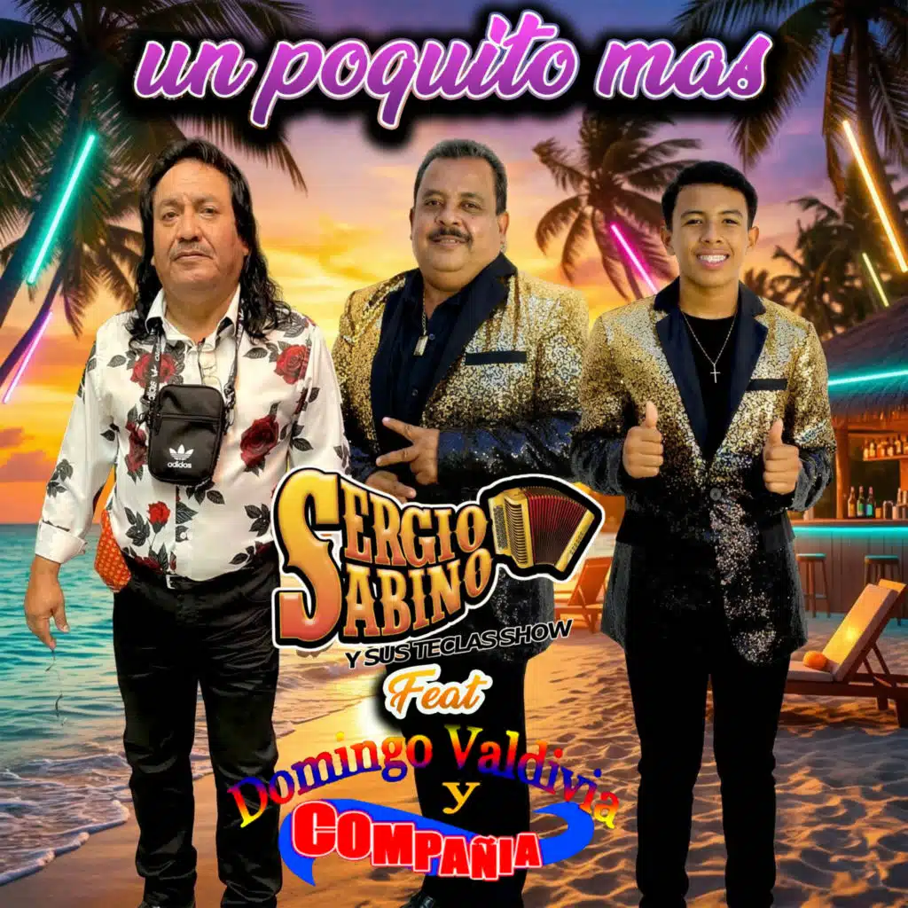 Un Poquito Más (feat. Domingo Valdivia y Compañia)