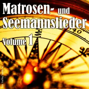 Matrosen- Und Seemannslieder Vol. 1