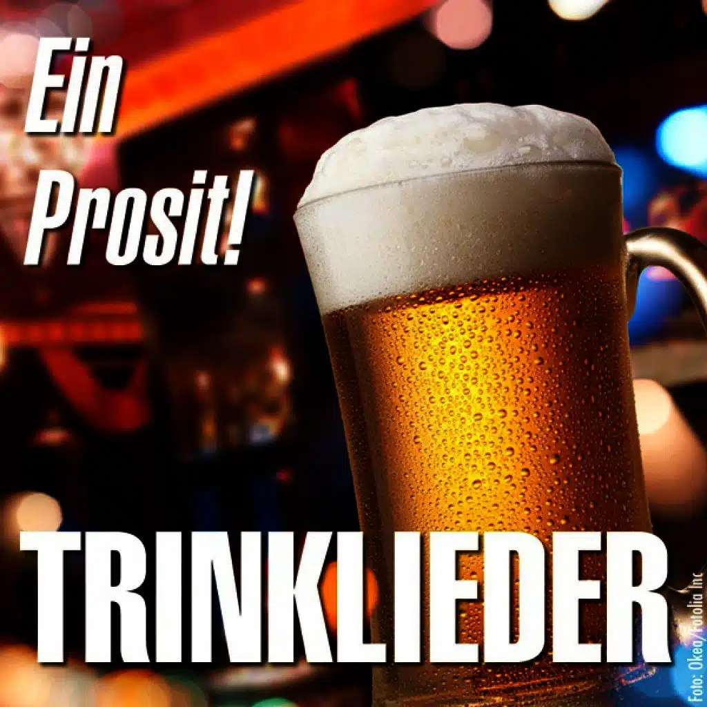 Ein Prosit - Trinklieder