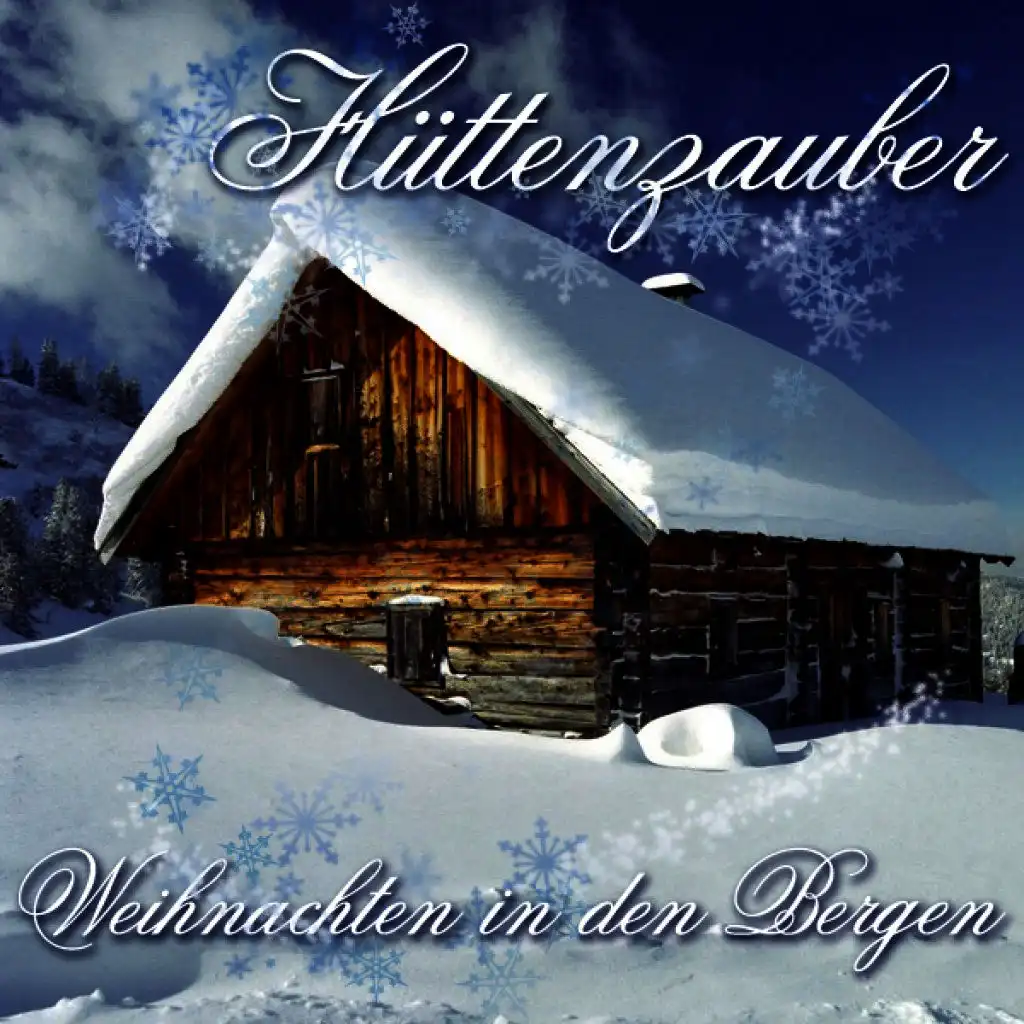 Hüttenzauber - Weihnachten in den Bergen