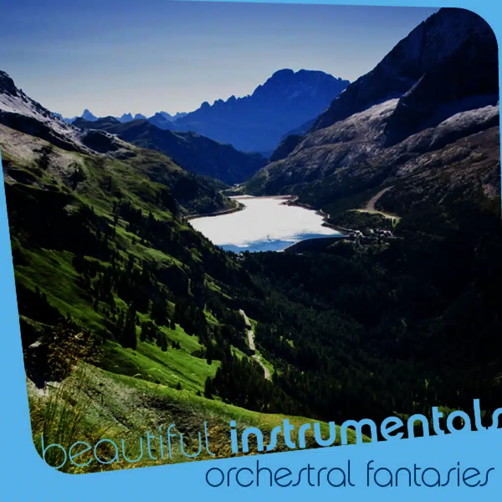 Beautiful Instrumentals: Orchestral Fantasies