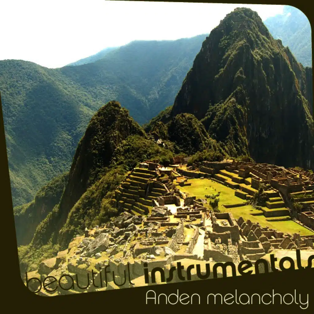 Beautiful Instrumentals: Anden Melancholy