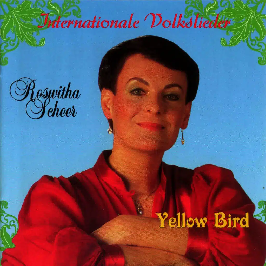 Yellow Bird - Internationale Volkslieder