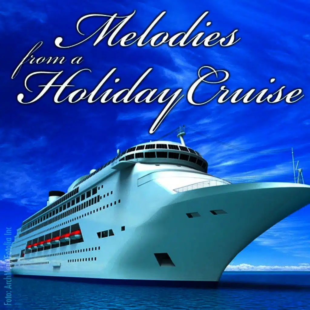 Melodies from a Holiday Cruise