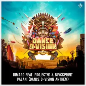 Palani (Dance D-Vision Anthem) (Radio Edit) [feat. Project 91 & BLVCKPRINT]