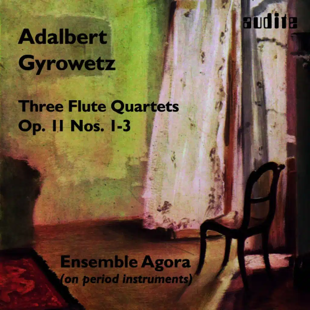 Adalbert Gyrowetz: Flute Quartets, Op. 11, Nos. 1-3