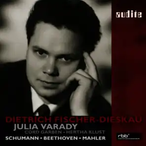 Dietrich Fischer-Dieskau sings Beethoven, Mahler and Schumann Duos with Julia Varady