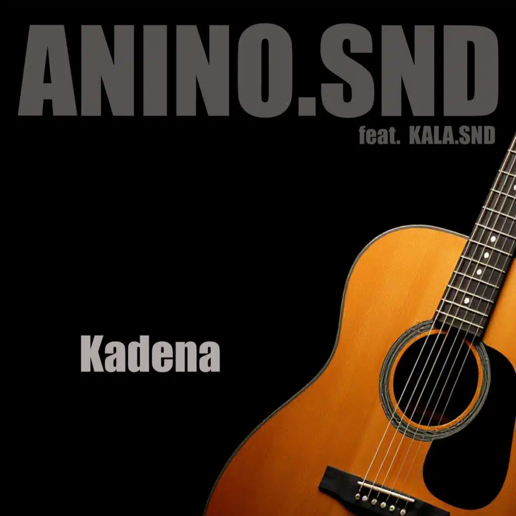 Kadena (feat. KALA.SND)