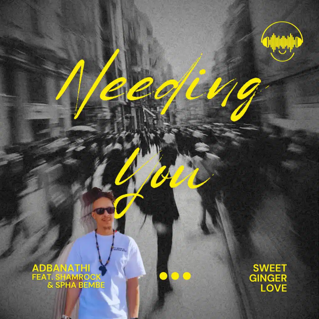 Needing you (feat. Spha Bembe & Shamrock)