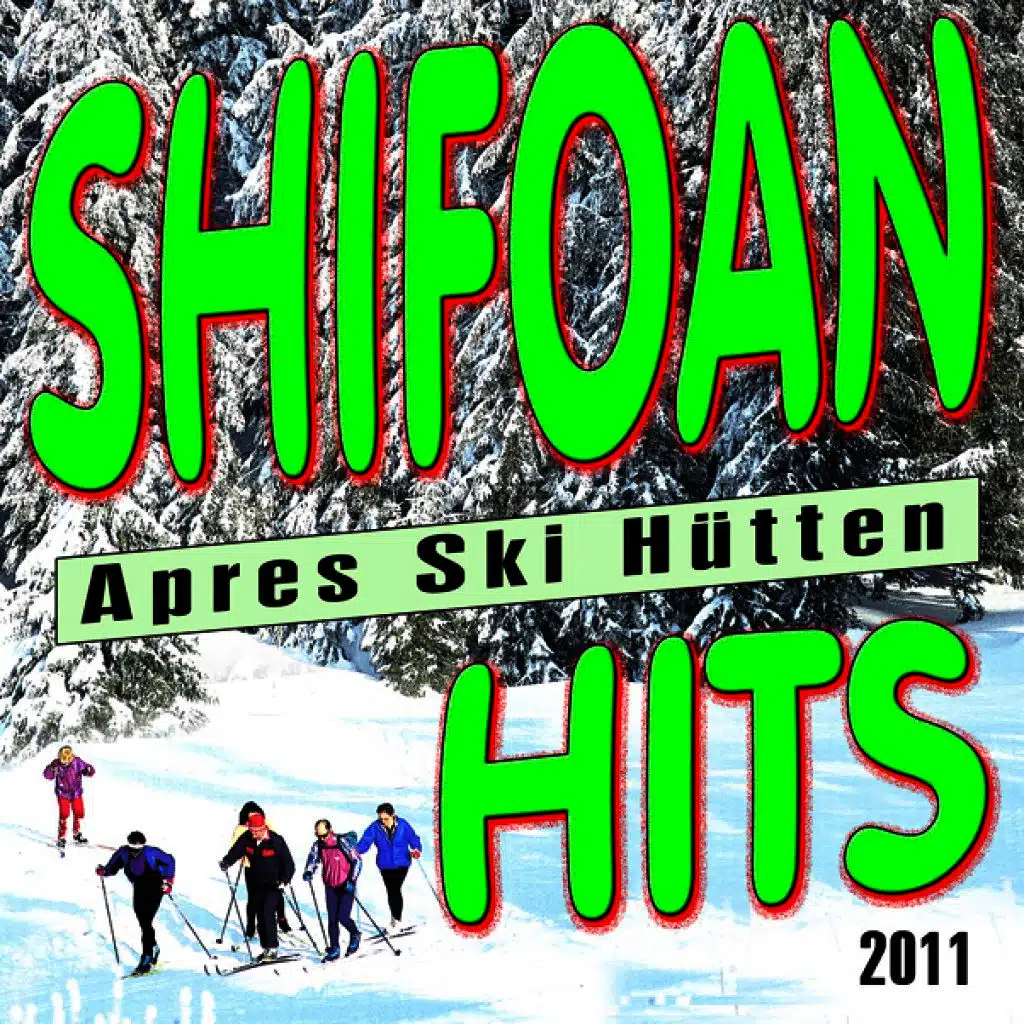 Schifoan - Après Ski Hütten Hits 2011