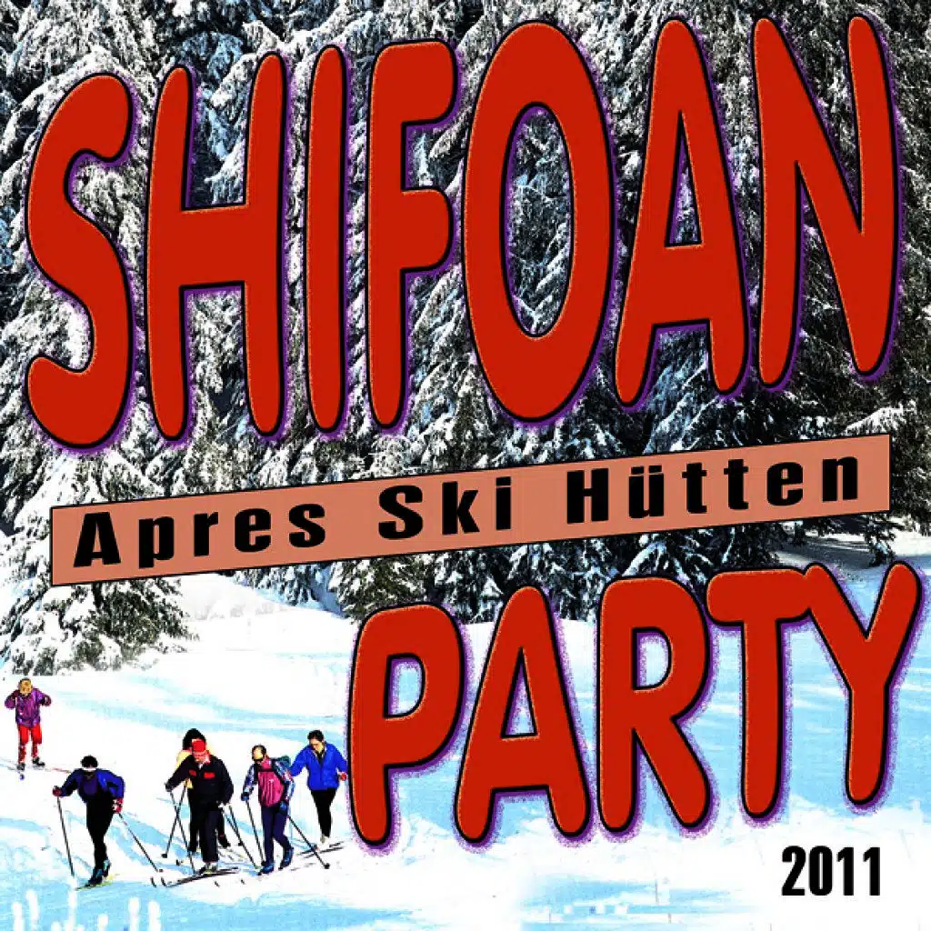 Schifoan - Après Ski Hütten Party 2011