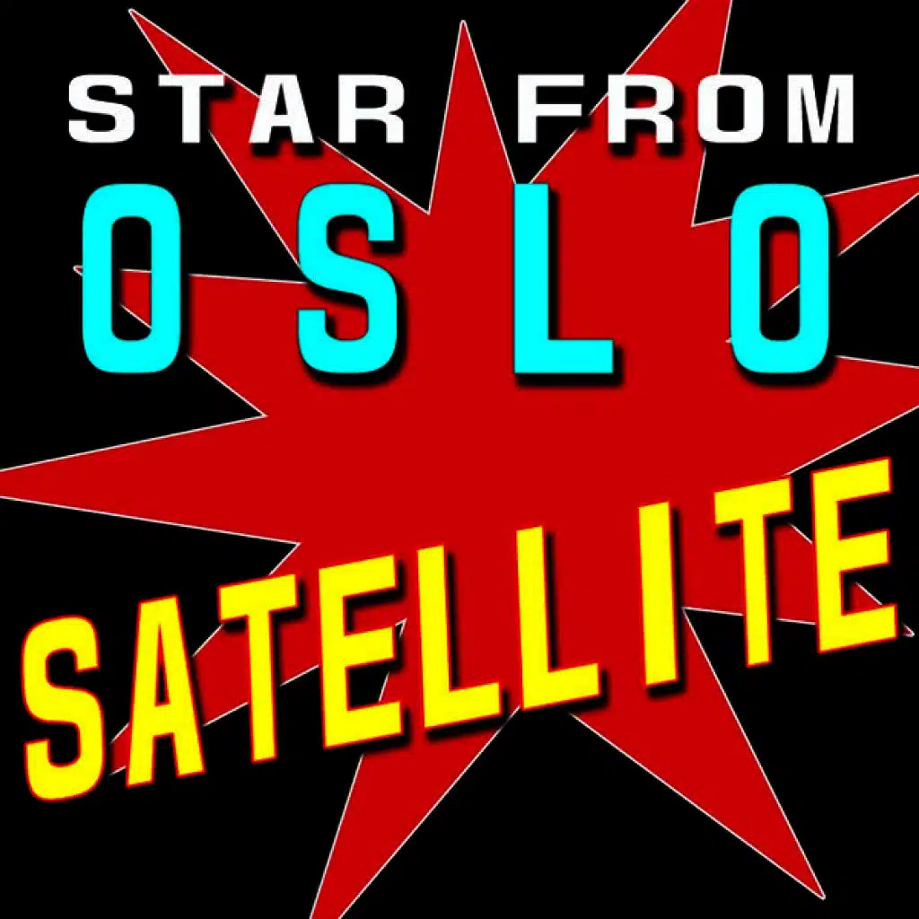 Satellite - Star from Oslo