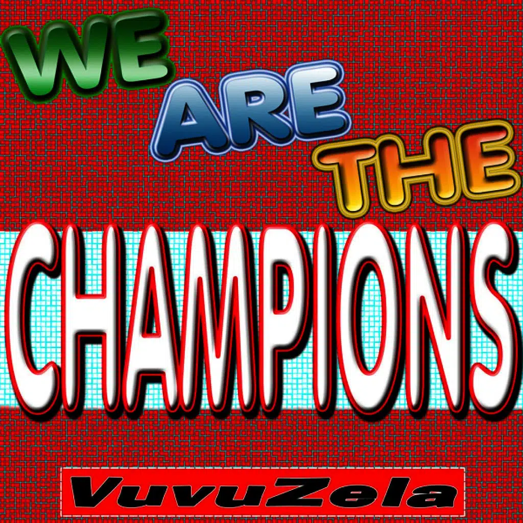 We Are the Champions