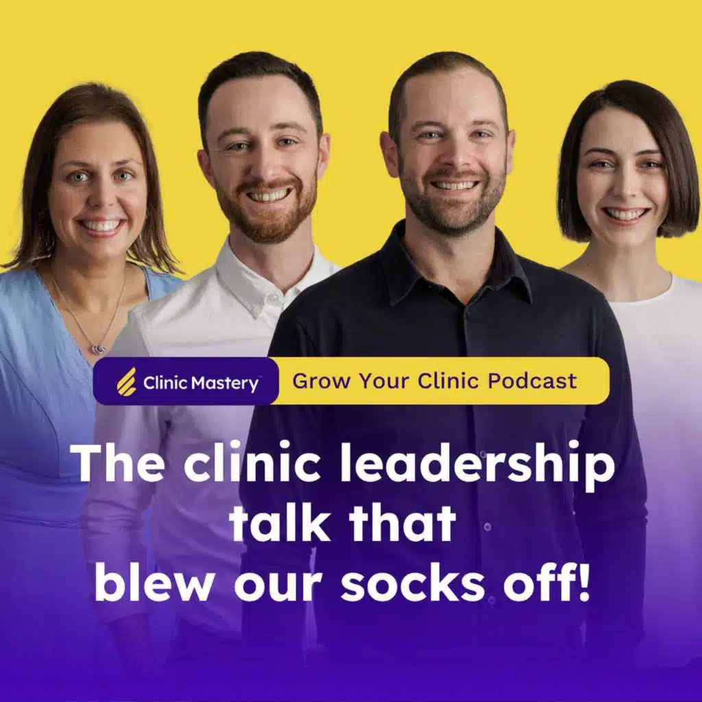 The Clinic Leadership Talk That Blew Our Socks Off! | GYC Podcast 355
