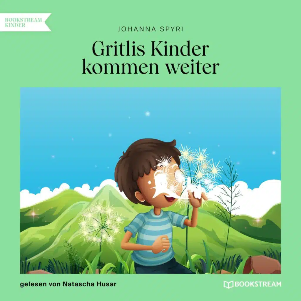 Gritlis Kinder kommen weiter
