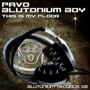 This Is My Floor (Blutonium Boy Hardstyle Mix)