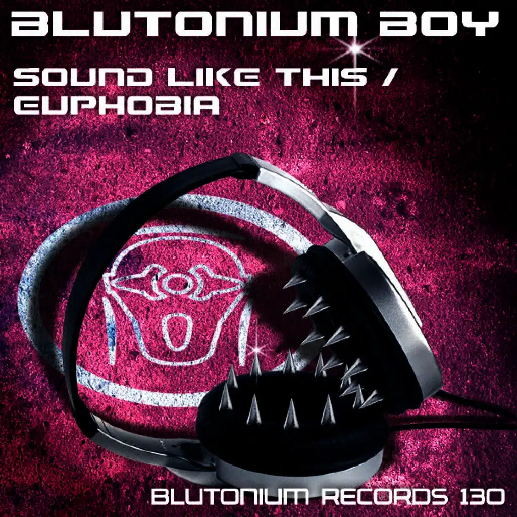 Sound Like This (Blutonium Boys Hardstyle Mix)