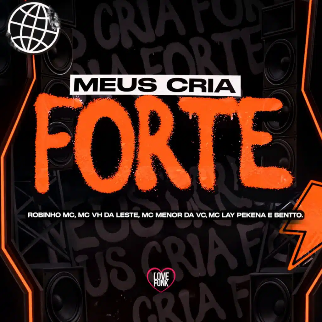 Meus Cria Forte