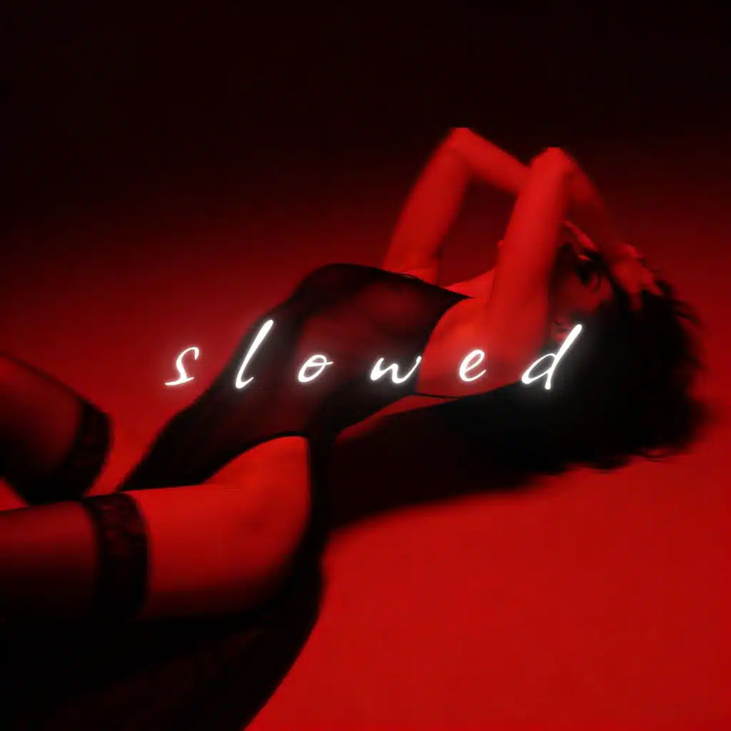 Slowed 2