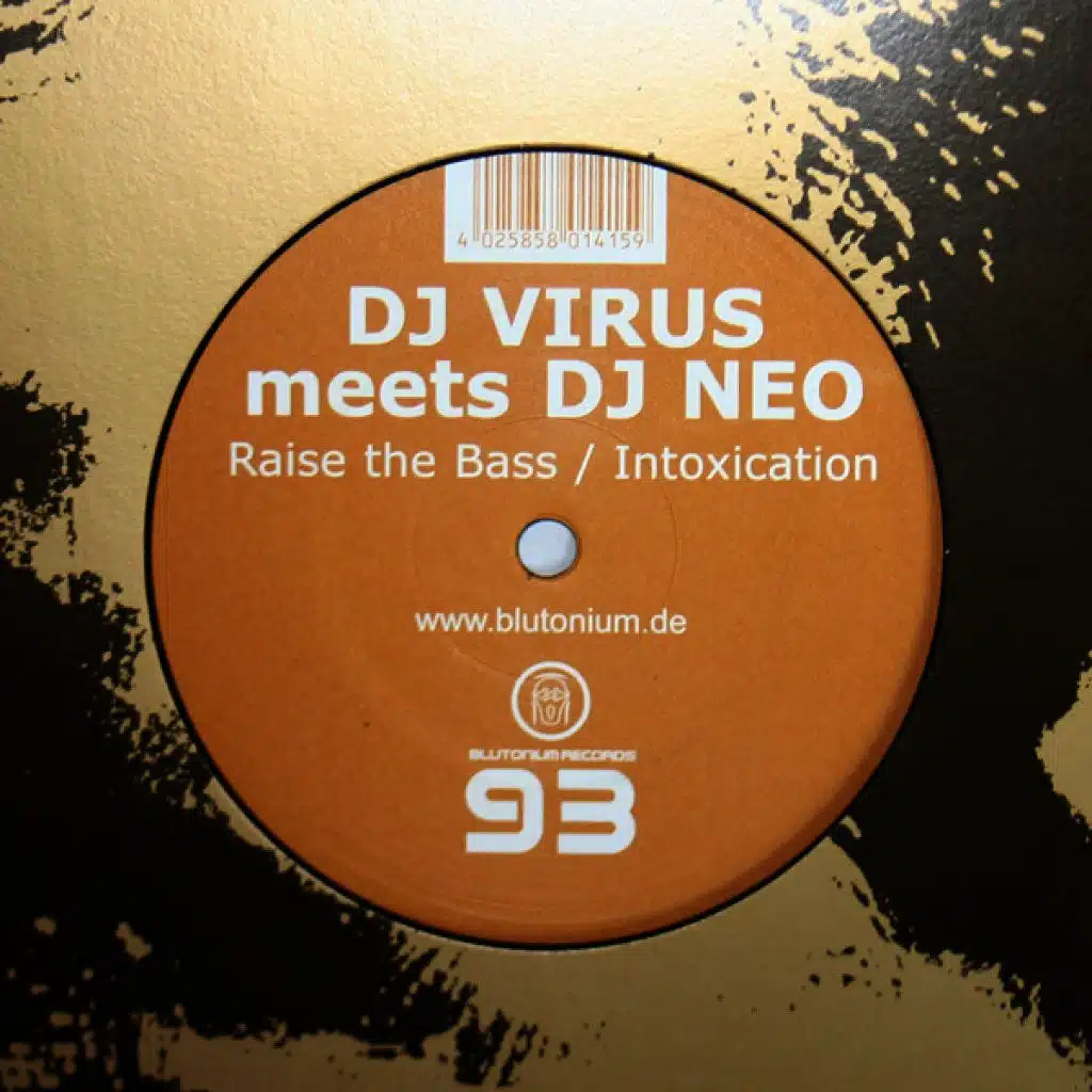 Raise the Bass / Intoxication