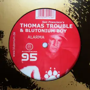 Thomas Trouble & Blutonium Boy