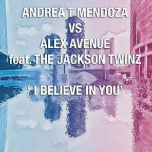 I Believe in You (Radio Edit) [feat. The Jackson Twinz]