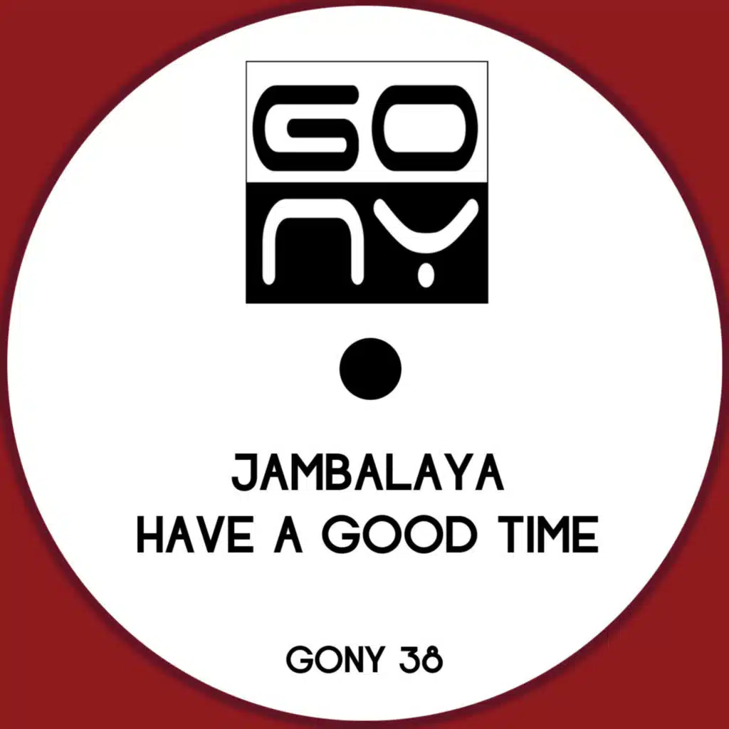 Have A Good Time