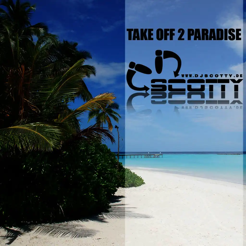 Take Off 2 Paradise (Radio Mix)