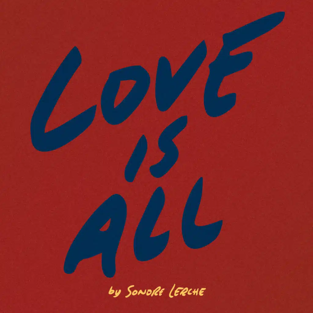 Love Is All