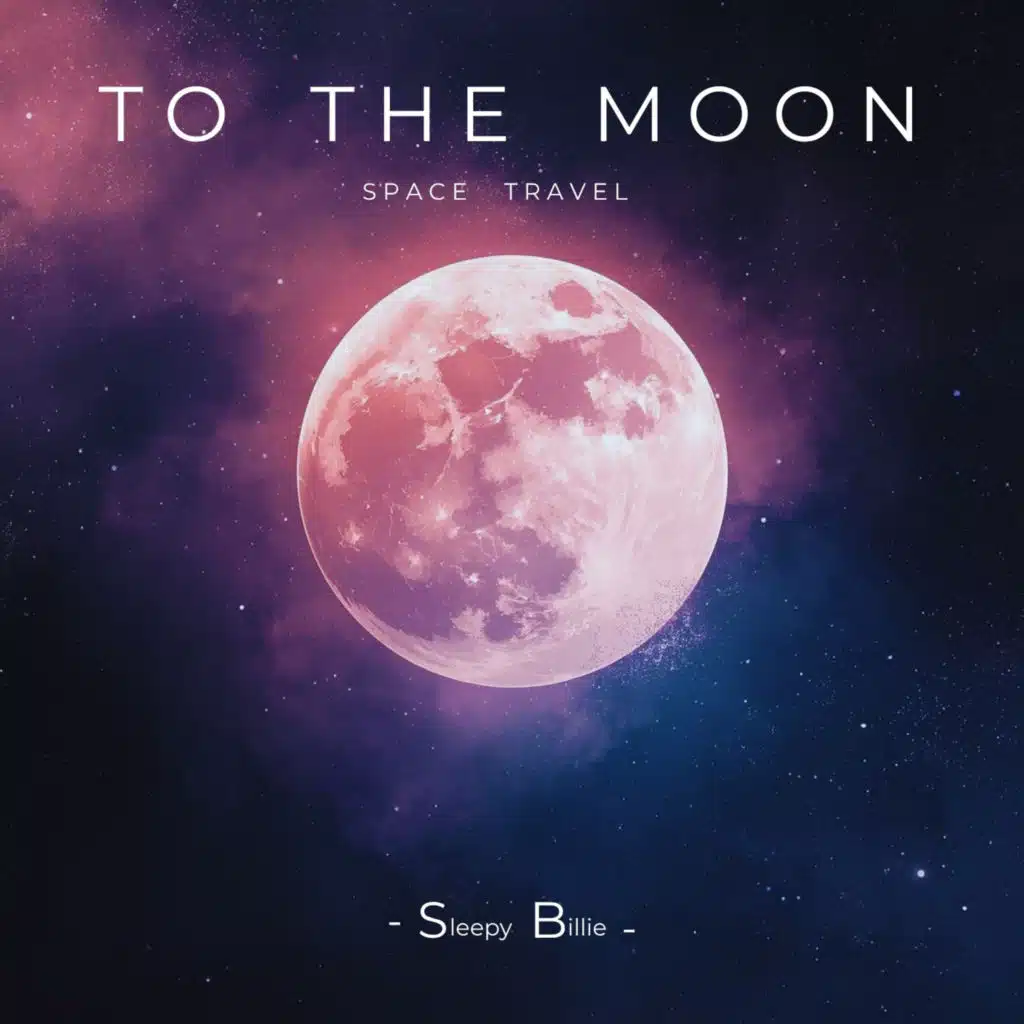 To The Moon - Space Travel