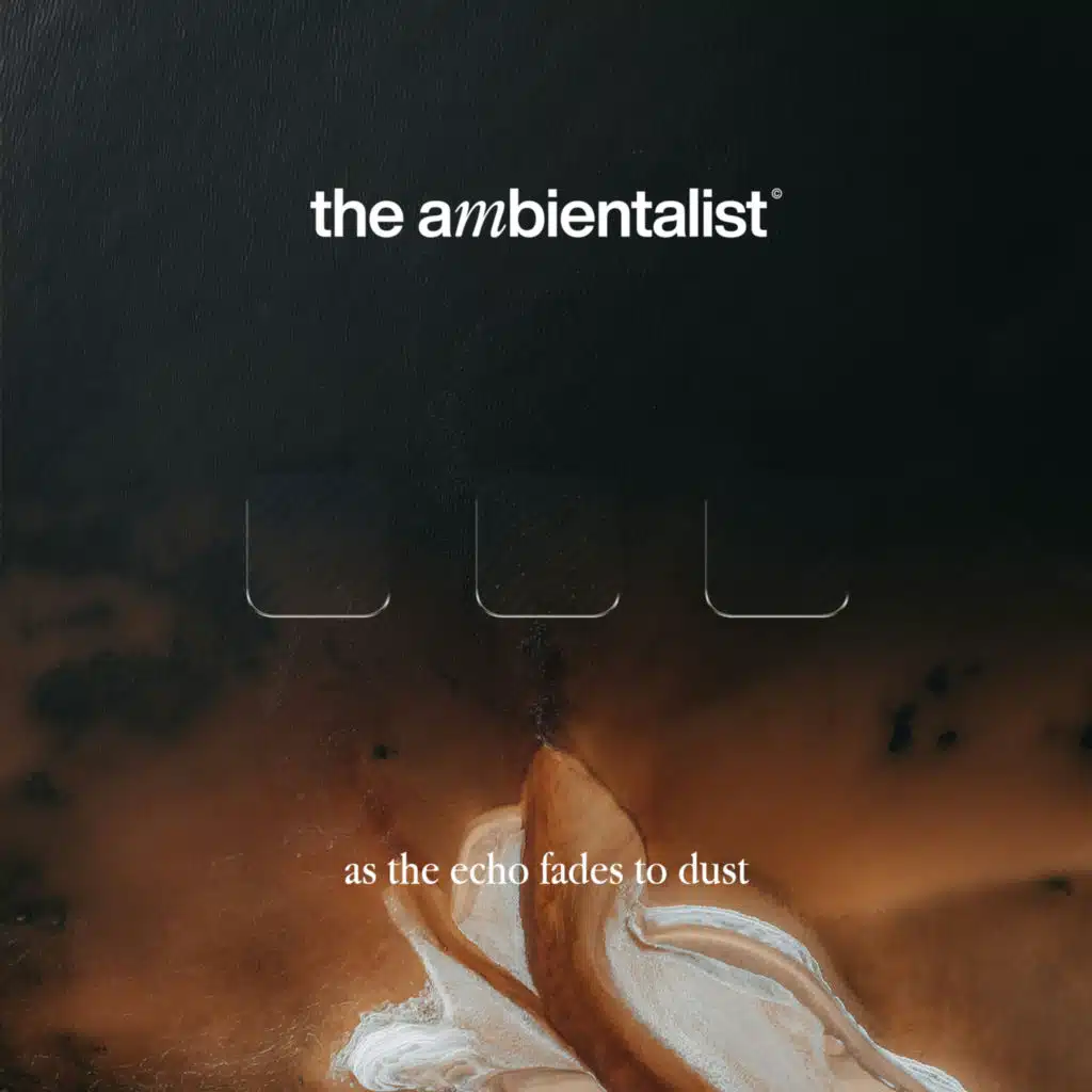 The Ambientalist