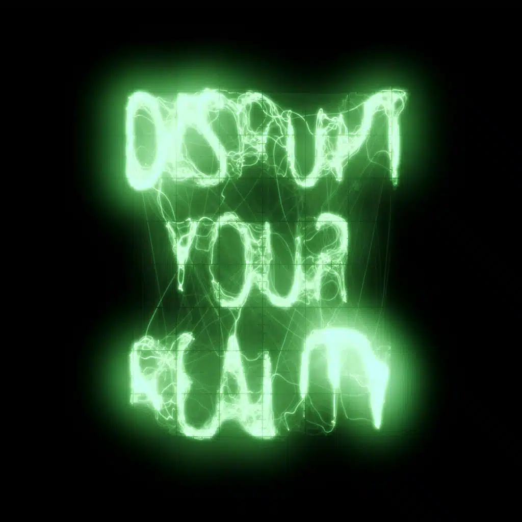 Disrupt Your Reality