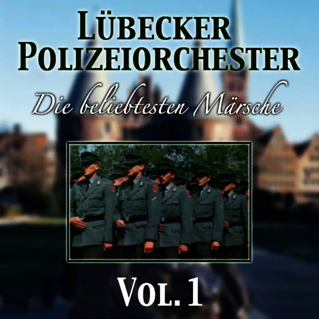 Die Beliebtesten Märsche Vol. 1
