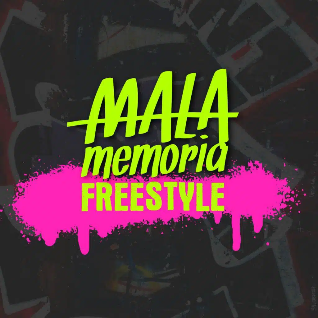 Mala Memoria Freestyle