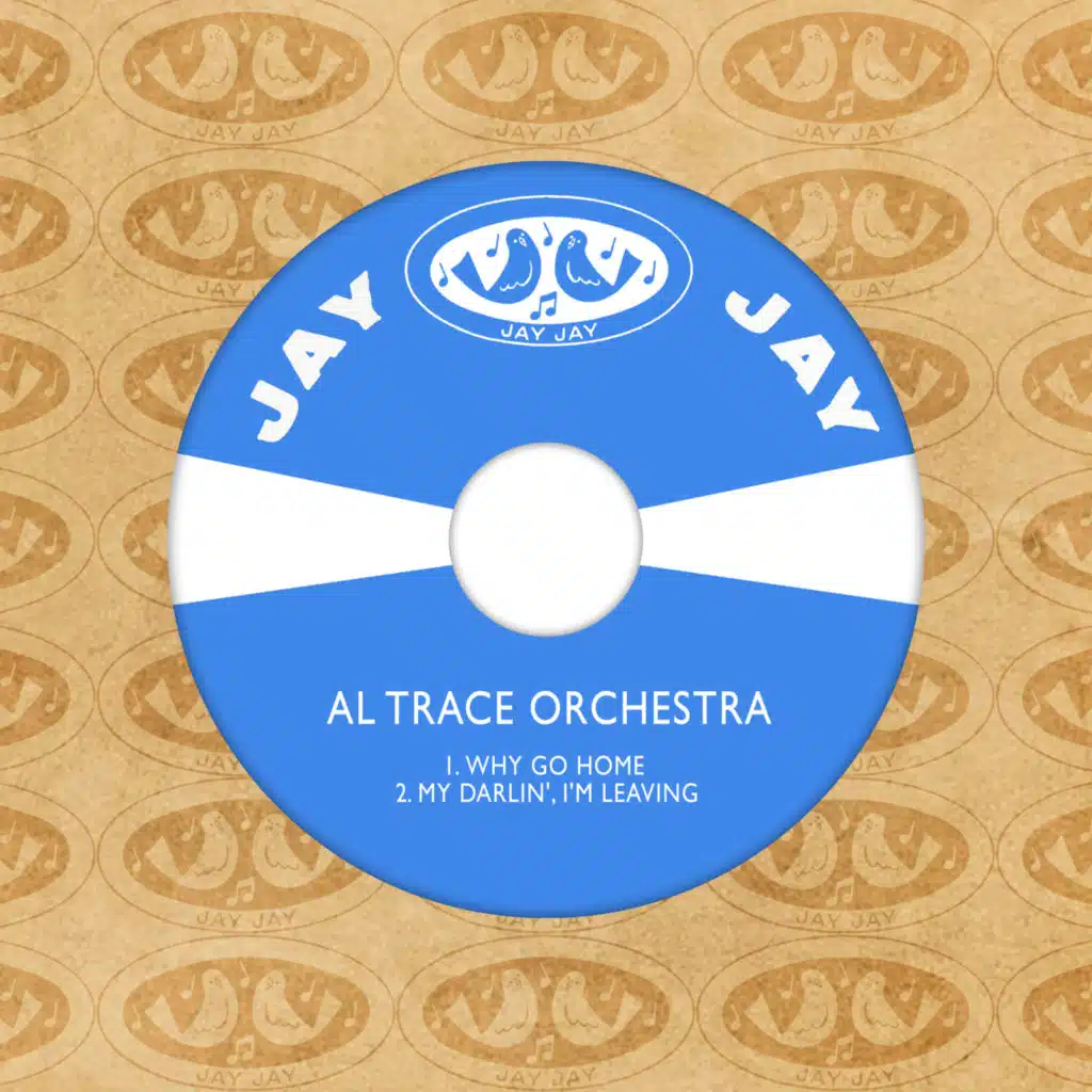 Why Go Home / My Darlin', I'm Leaving