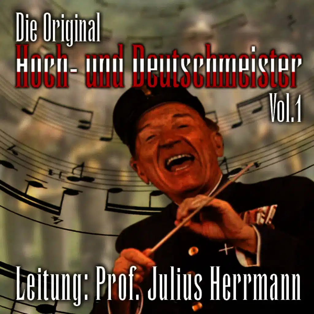 Original Hoch- Und Deutschmeister Vol. 1