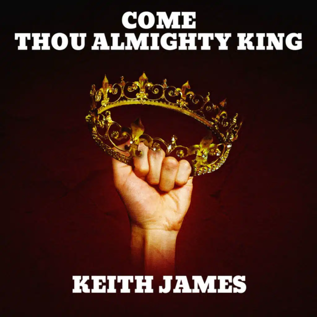 Come Thou Almighty King