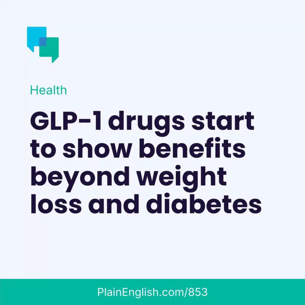 GLP-1 drugs show benefits beyond weight loss