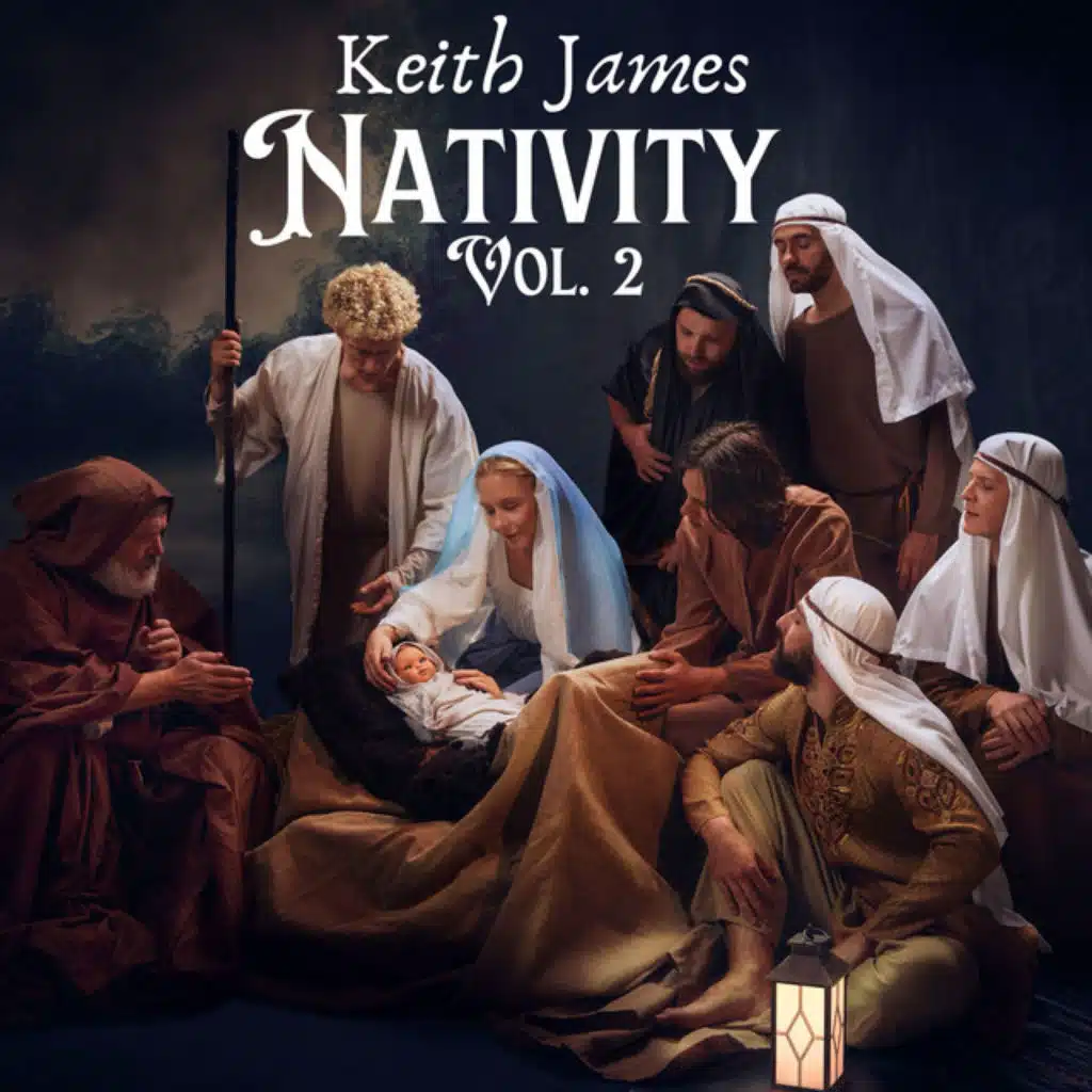 Nativity, Vol. 2 (feat. Keith James Magel)