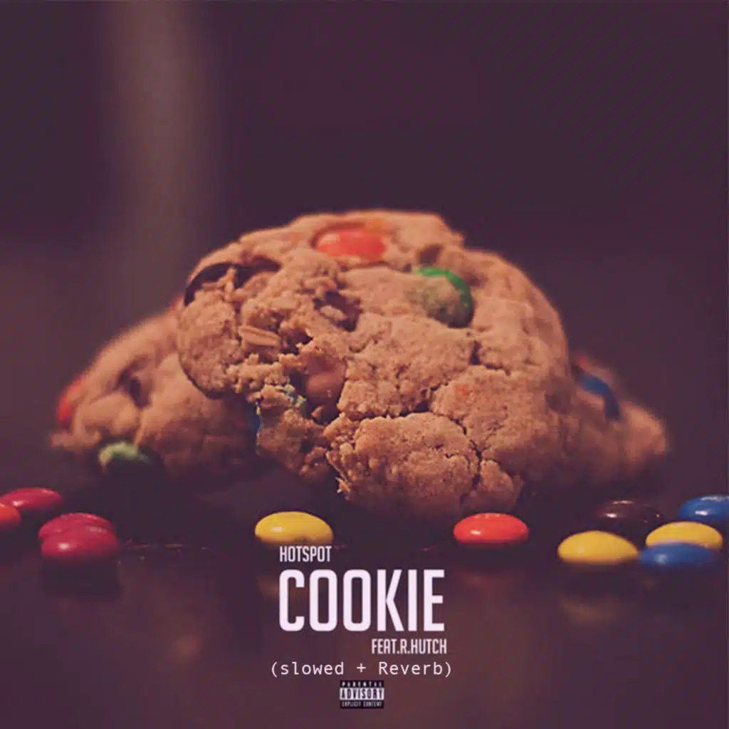 Cookie (feat. Hollywoodhutch) (Slowed + Reverb)
