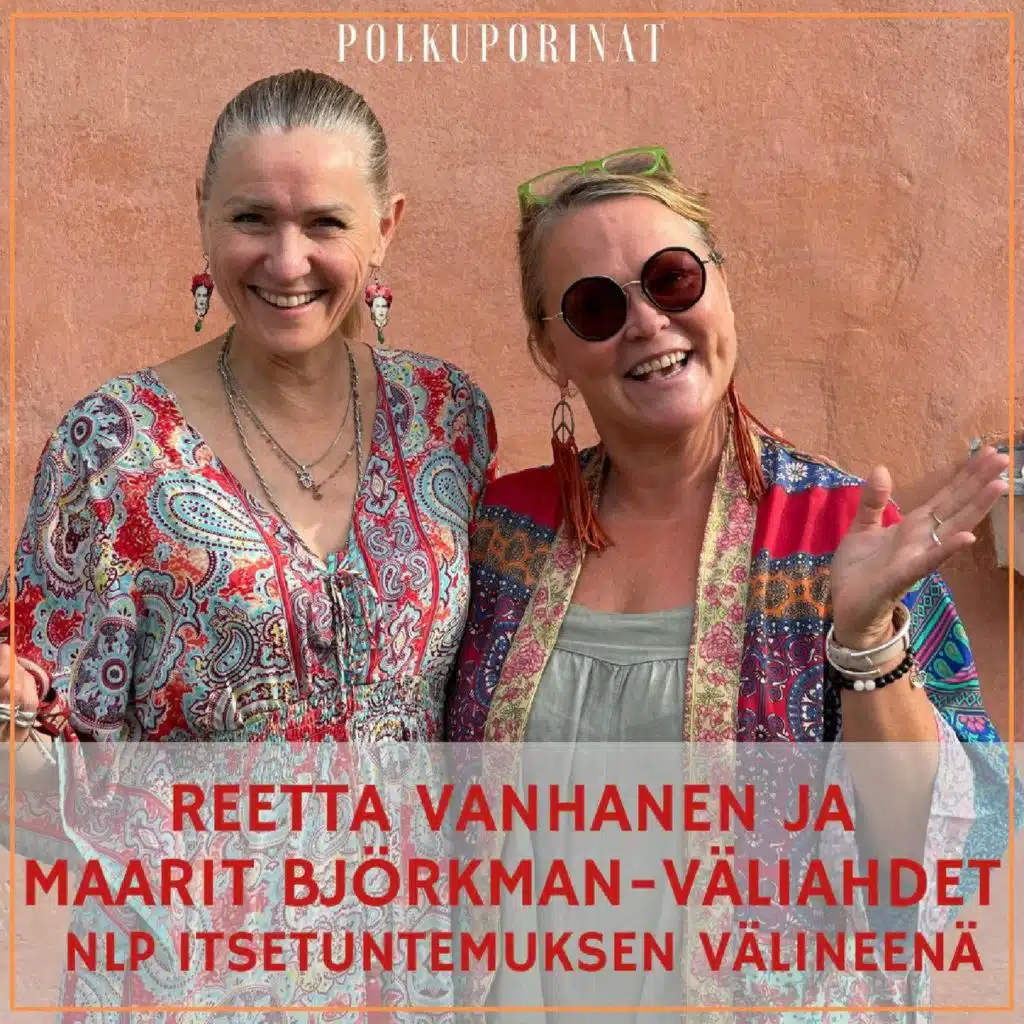 Reetta Vanhanen ja Maarit Björkman-Väliahdet NLP itsetuntemuksen välineenä