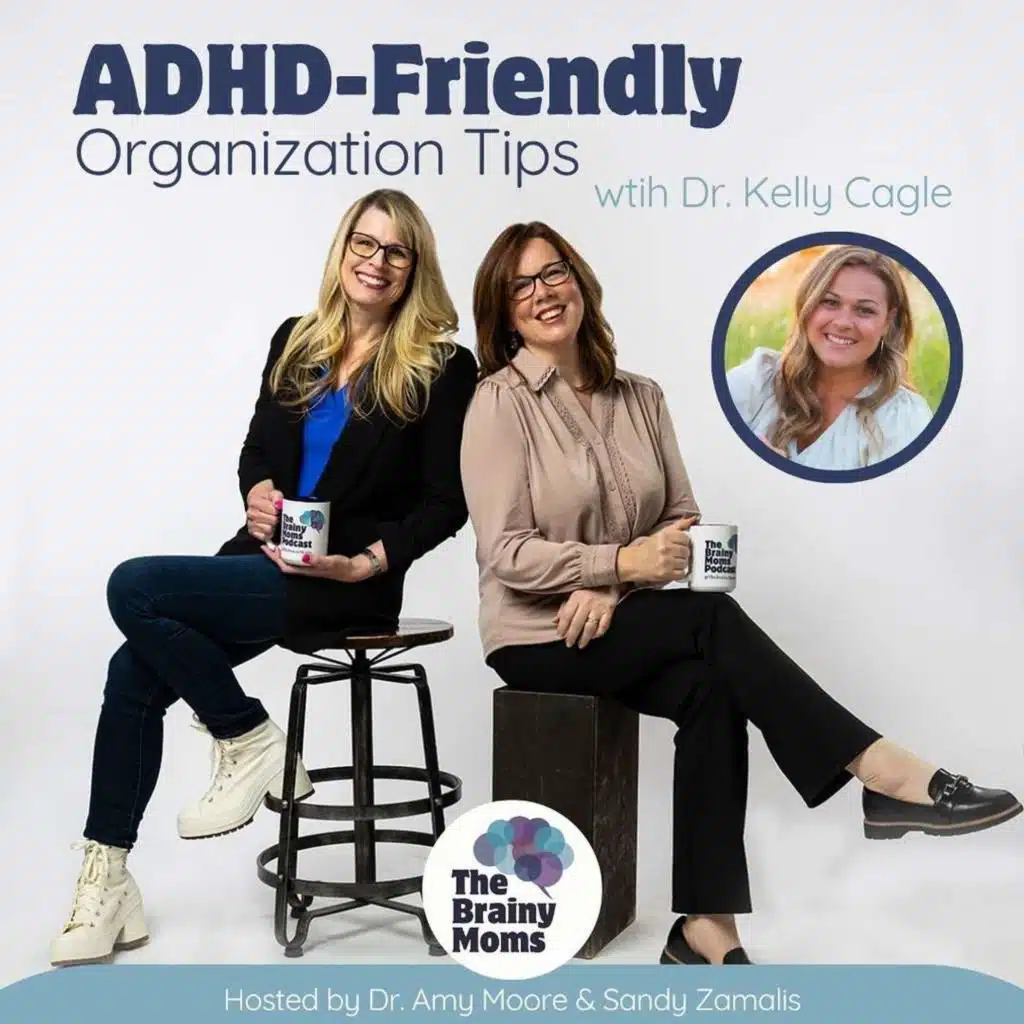 ADHD-Friendly Organization Tips | Dr. Kelly Cagle
