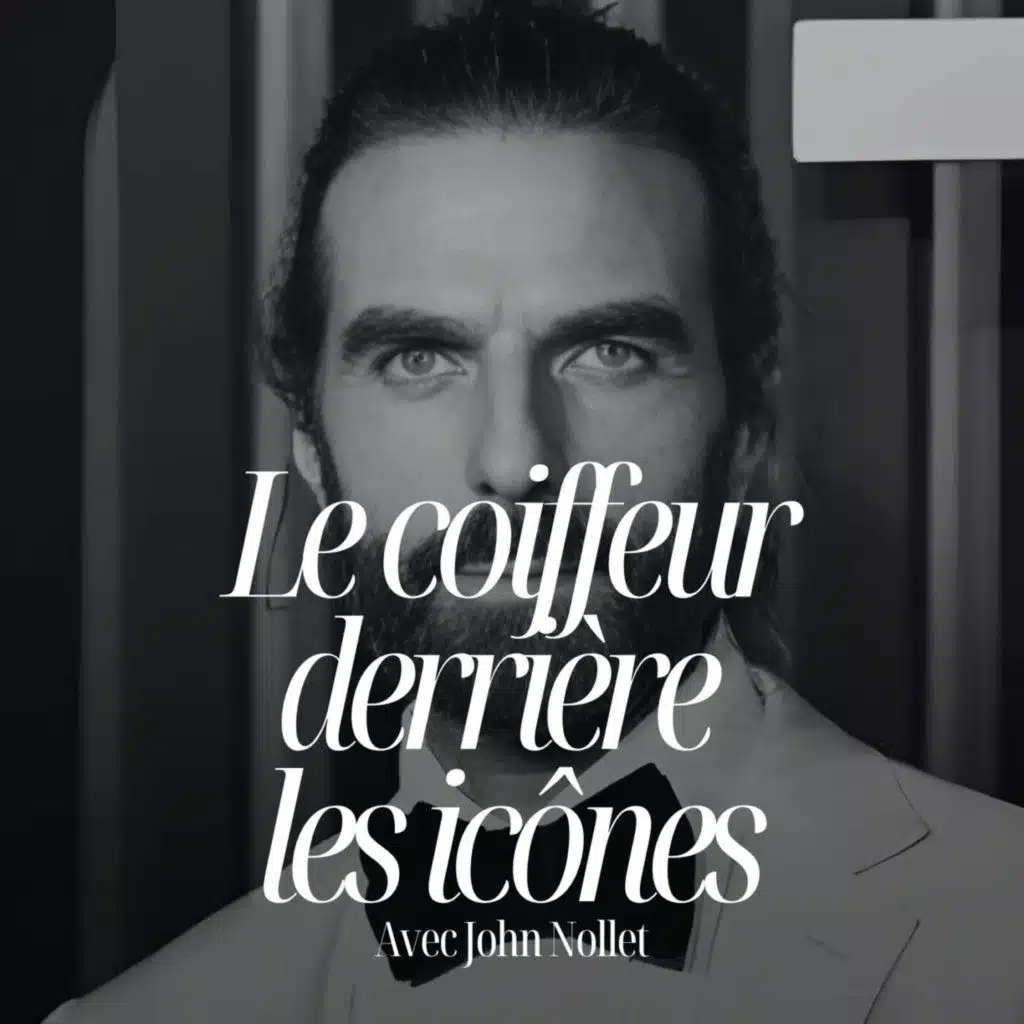 D’Amélie Poulain à Jack Sparrow : l’histoire d’un artisan du cheveu devenu référence mondiale – John Nollet #336