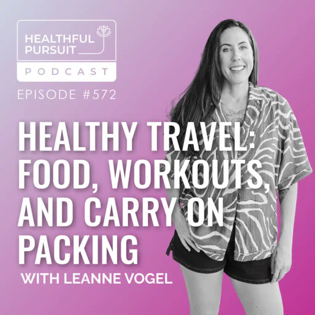 Healthy Travel: Food, Workouts, and Carry On Packing