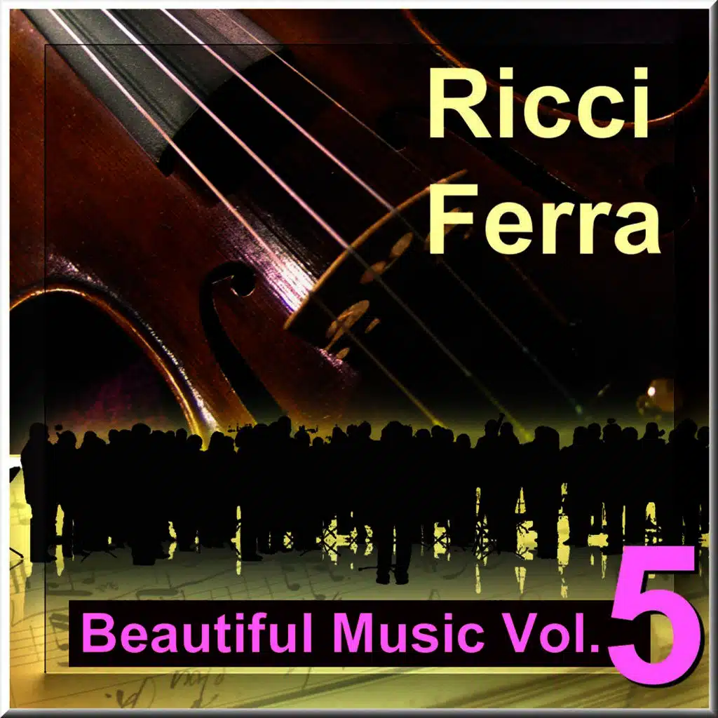 Ricci Ferra, The Famous String Orchestra & Ricci Ferra