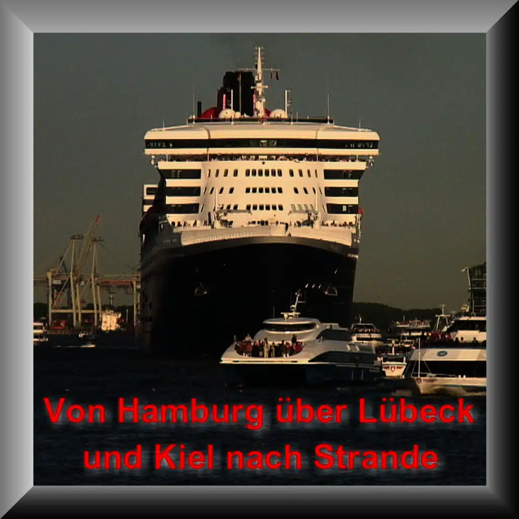 Von Hamburg Über Lübeck Und Kiel Nach Strande