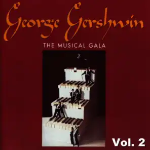 George Gershwin - The Musical Gala Vol. 2