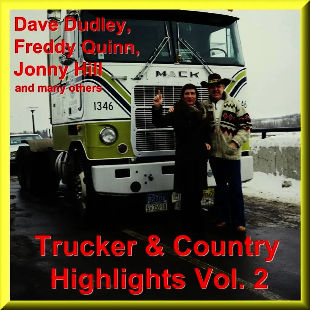 Trucker Und Country Hits Vol. 2 - With Dave Dudley, Freddy Quinn, Jonny Hill and Many Others