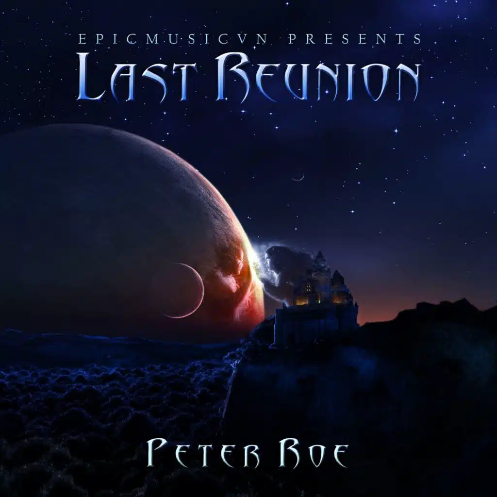 Last Reunion: Epicmusicvn Series